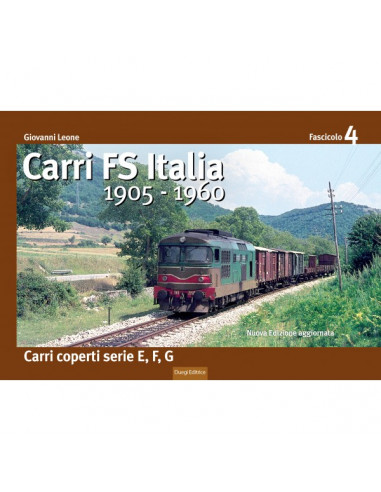 DUEGI EDITRICE CARRI_03 FS Italia 1905-1960 - Carri coperti serie E, F, G - 1° Fascicolo